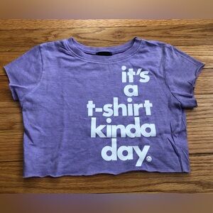 Love Junkie Purple “it’s a t shirt kinda day” T-Shirt
